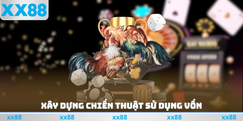 Xây dựng chiến thuật sử dụng vốn